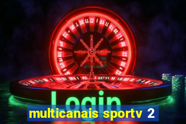 multicanais sportv 2